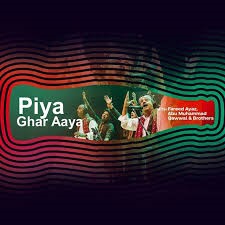 piya ghar aya